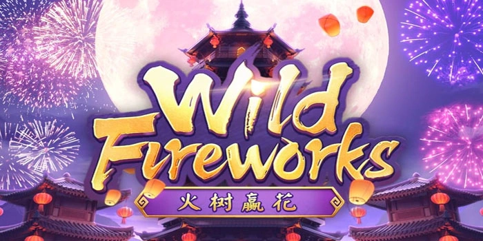 Tips Terbaik Biar Sering Jackpot Slot Wild Fireworks Bagi Pemula